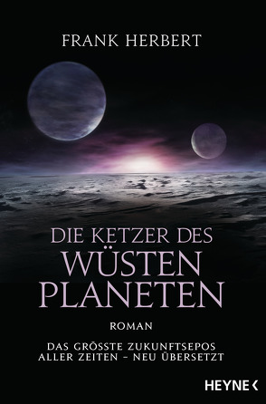 Die Ketzer des Wüstenplaneten von Herbert,  Frank, Schmidt,  Jakob