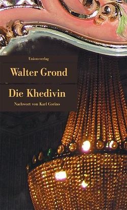 Die Khedivin von Grond,  Walter