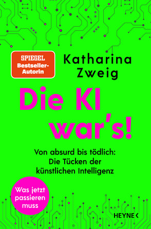 Die KI war’s! von Zweig,  Katharina