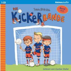 Die Kickerbande (1-2). Anpfiff für das Siegerteam und Fußballfreunde halten zusammen von Nahrgang,  Frauke, Stolze,  Gustav