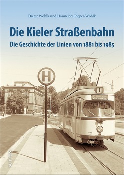 Die Kieler Straßenbahn von Wöhlk,  Dieter