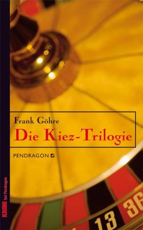 Die Kiez-Trilogie von Göhre,  Frank