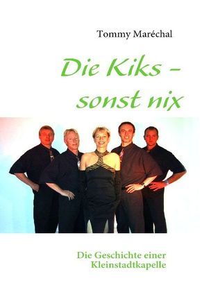 Die Kiks – sonst nix von Maréchal,  Thomas