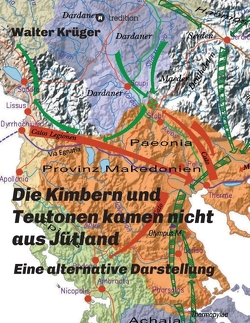 Die Kimbern und Teutonen kamen nicht aus Jütland von Krüger,  Walter