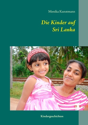 Die Kinder auf Sri Lanka von Kunstmann,  Monika