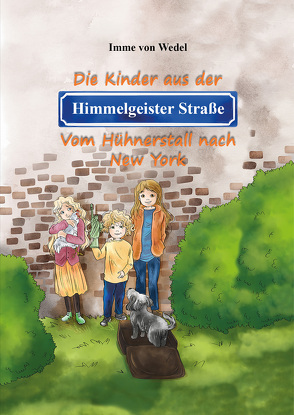 Die Kinder aus der Himmelgeister Straße von von Wedel,  Imme