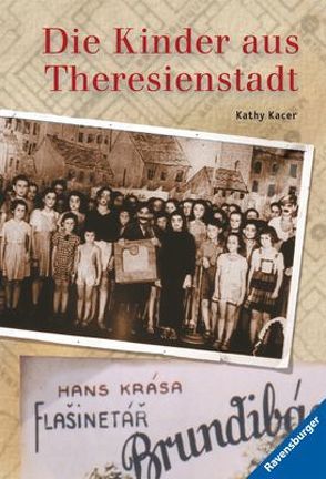 Die Kinder aus Theresienstadt von Hergane,  Yvonne, Kacer,  Kathy