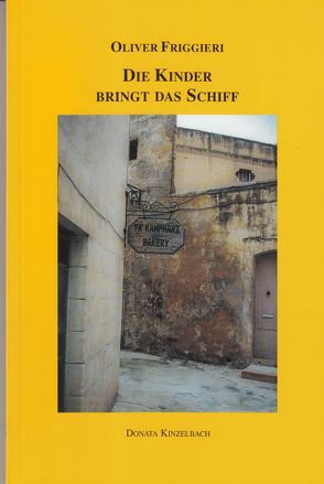 Die Kinder bringt das Schiff von Friggieri,  Oliver