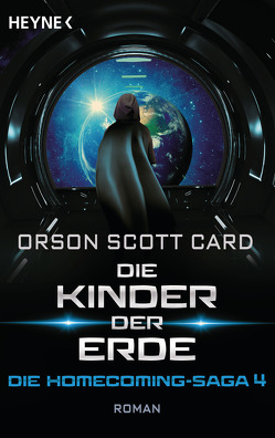 Die Kinder der Erde – Die Homecoming-Saga 4 von Anton,  Uwe, Card,  Orson Scott