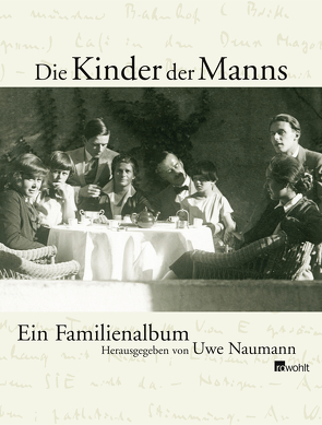 Die Kinder der Manns von Naumann,  Uwe, Roffmann,  Astrid