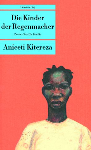 Die Kinder der Regenmacher von Kitereza,  Aniceti, Möhlig,  Wilhelm J.G.