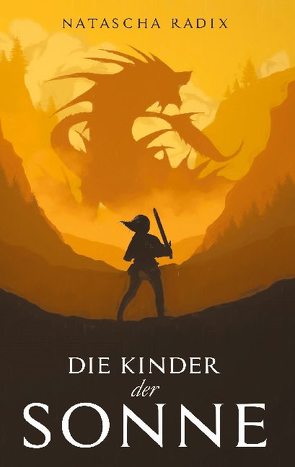 Die Kinder der Sonne von Radix,  Natascha