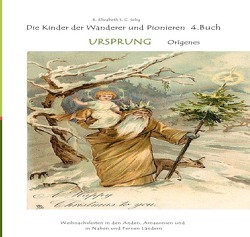 Die Kinder der Wanderer 4. Buch von SCHMIDT C. S.,  R. ELIZABETH