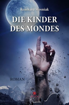 Die Kinder des Mondes von Wosniak,  Reinhard