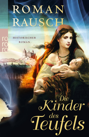 Die Kinder des Teufels von Rausch,  Roman