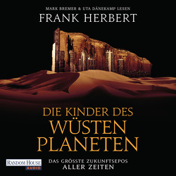 Die Kinder des Wüstenplaneten von Bremer,  Mark, Dänekamp,  Uta, Herbert,  Frank, Schmidt,  Jakob