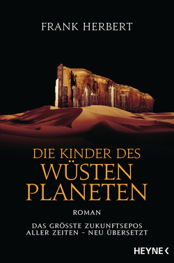 Die Kinder des Wüstenplaneten von Herbert,  Frank, Schmidt,  Jakob