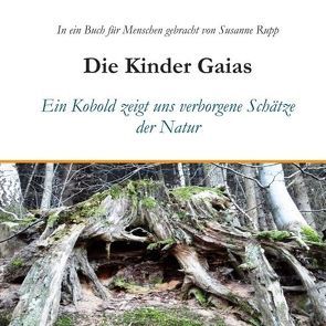 Die Kinder Gaias von Rupp,  Susanne