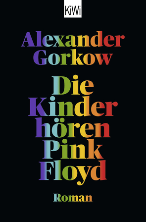 Die Kinder hören Pink Floyd von Gorkow,  Alexander