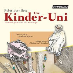 Die Kinder-Uni Bd 1 – 4. Forscher erklären die Rätsel der Welt von Beck,  Rufus, Binder,  Wolfgang, Hickler,  Nora, Janßen,  Ulrich, Luchting,  Guy, Steuernagel,  Ulla