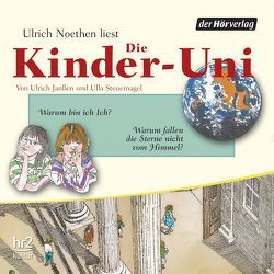 Die Kinder-Uni Bd 2 – 4. Forscher erklären die Rätsel der Welt von Binder,  Wolfgang, Janßen,  Ulrich, Noethen,  Ulrich, Steuernagel,  Ulla