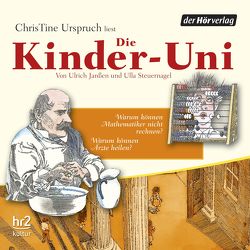 Die Kinder-Uni Bd 3 – 4. Forscher erklären die Rätsel der Welt von Binder,  Wolfgang, Janßen,  Ulrich, Steuernagel,  Ulla, Urspruch,  ChrisTine