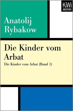 Die Kinder vom Arbat von Elperin,  Juri, Rybakow,  Anatolij