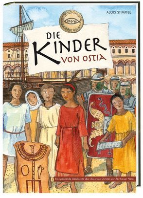 Die Kinder von Ostia von Stimpfle,  Alois