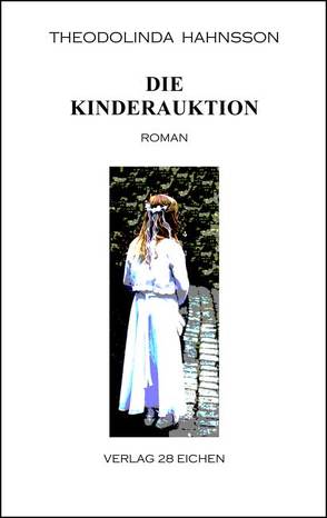 Die Kinderauktion von Erler,  Nadine, Hahnsson,  Theodolinda