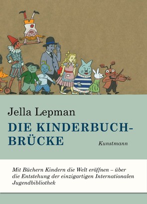 Die Kinderbuchbrücke von Lepman,  Jella, Raabe,  Christiane