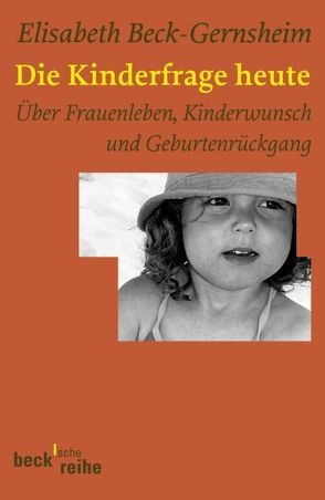 Die Kinderfrage heute von Beck-Gernsheim,  Elisabeth