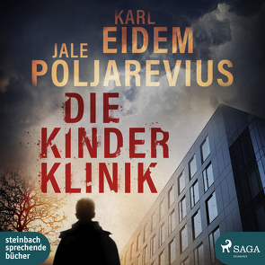 Die Kinderklinik von Eidem,  Karl, Jürgens,  Heidi, Poljarevius,  Jale