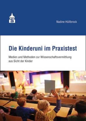 Die Kinderuni im Praxistext von Hüllbrock,  Nadine