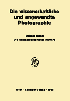 Die Kinematographische Kamera von Michel,  Kurt, Stüper,  Josef, Weise,  Harald