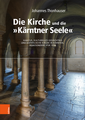 Die Kirche und die „Kärntner Seele“ von Thonhauser,  Johannes