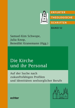 Die Kirche und ihr Personal von Knop,  Julia, Kranemann,  Benedikt, Schwope,  Samuel-Kim