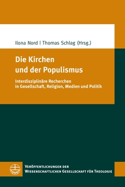 Die Kirchen und der Populismus von Nord,  Ilona, Schlag,  Thomas