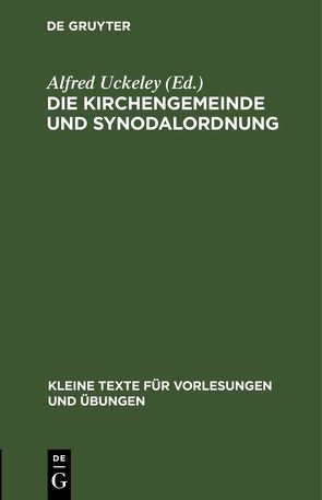 Die Kirchengemeinde und Synodalordnung von Uckeley,  Alfred