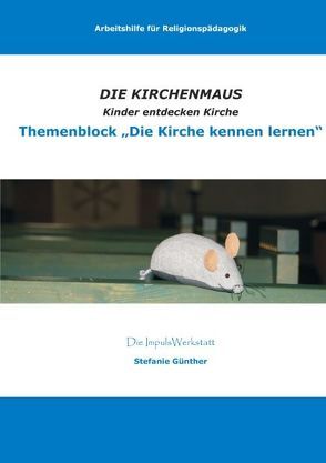 Die Kirchenmaus von Günther,  Stefanie