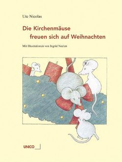 Die Kirchenmäuse freuen sich auf Weihnachten von Neelen,  Ingrid, Nicolas,  Ute