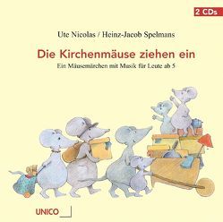 Die Kirchenmäuse ziehen ein von Nicolas,  Ute, Spelmans,  Heinz J