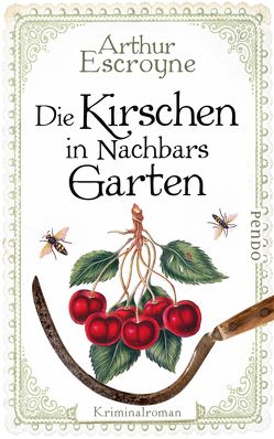 Die Kirschen in Nachbars Garten von Escroyne,  Arthur, Katzer,  Rudolf