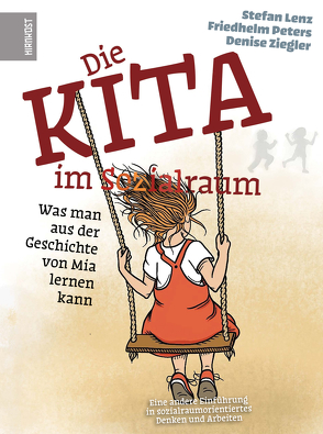 Die Kita im Sozialraum von Lenz,  Stefan, Peters,  Friedhelm, Ziegler,  Denise