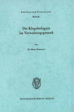 Die Klagebefugnis im Verwaltungsprozeß. von Neumeyer,  Dieter