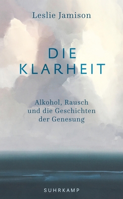 Die Klarheit von Jamison,  Leslie, Riesselmann,  Kirsten