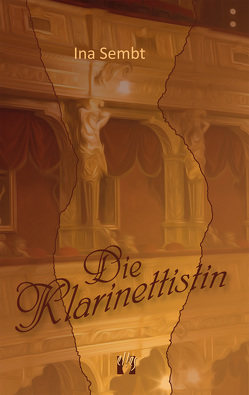 Die Klarinettistin von Sembt,  Ina