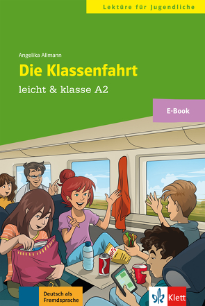 Die Klassenfahrt von Allmann,  Angelika