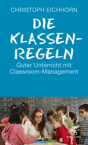 Die Klassenregeln von Eichhorn,  Christoph