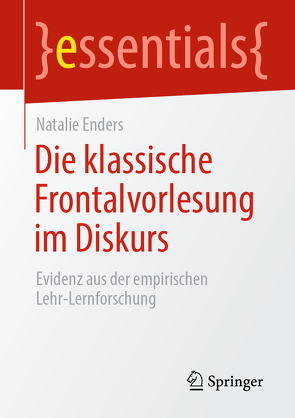 Die klassische Frontalvorlesung im Diskurs von Enders,  Natalie