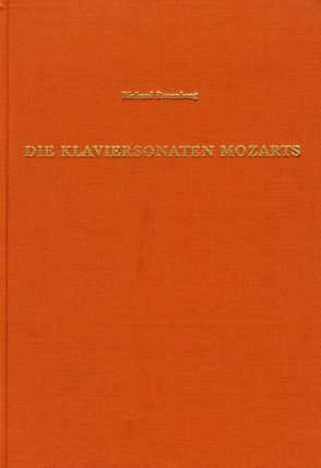 Die Klaviersonaten W. A. Mozarts von Rosenberg,  Richard